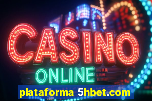 plataforma 5hbet.com